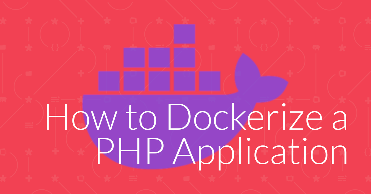 How To Dockerize and Deploy a PHP Application Locally With Docker Compose