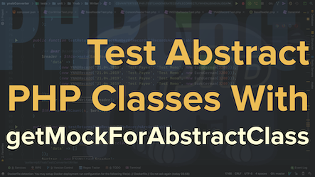 How to Test Abstract PHP Classes With PHPUnit