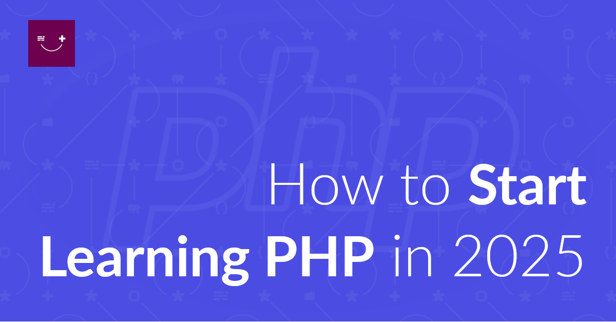 How to Start Learning PHP in 2025