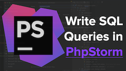 Learn how to write SQL queries in PhpStorm